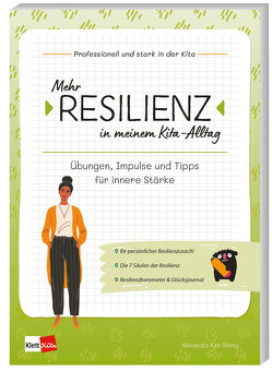 Mehr Resilienz in meinem Kita-Alltag von Karr-Meng,  Alexandra