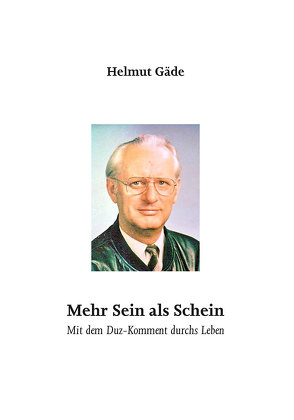 Mehr Sein als Schein von Gaede,  Helmut