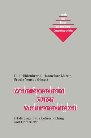 Mehr Sprache(n) durch Mehrsprachigkeit von Hildenbrand,  Elke, Martin,  Hannelore, Vences,  Ursula