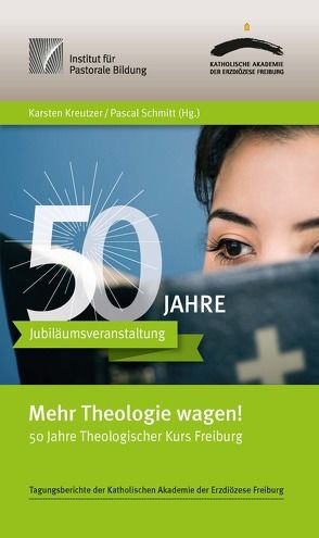 Mehr Theologie wagen! von Gruber,  Margareta, Haslinger,  Herbert, Kreutzer,  Karsten, Maier,  Eugen, Rahner,  Johanna, Schmitt,  Pascal