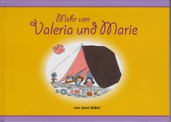Mehr von Valeria und Marie von Rakel,  Anne