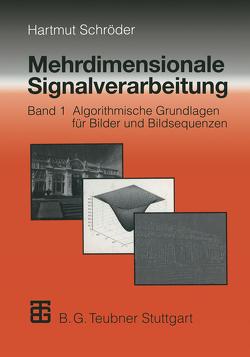 Mehrdimensionale Signalverarbeitung von Blume,  Holger, Schröder,  Hartmut