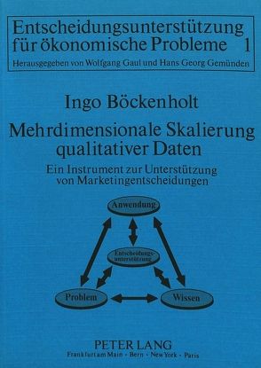 Mehrdimensionale Skalierung qualitativer Daten- – Ein Instrument zur Unterstützung von Marketingentscheidungen von Böckenholt,  Ingo