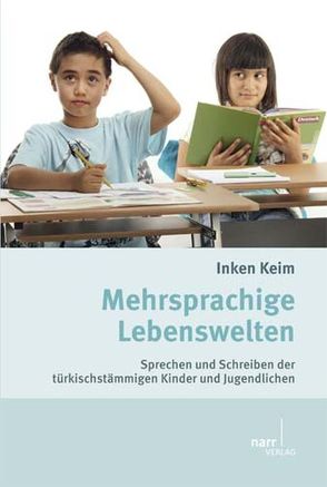 Mehrsprachige Lebenswelten von Keim,  Inken