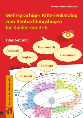 Mehrsprachiger Kriterienkatalog zum Beobachtungsbogen für Kinder von 3 bis 6 von Schlaaf-Kirschner,  Kornelia