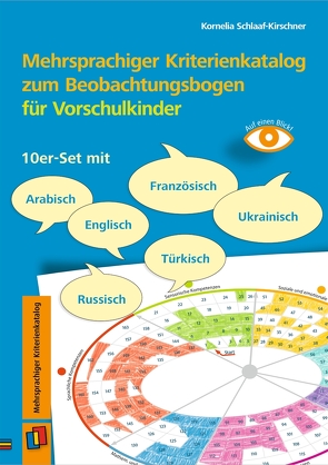 Mehrsprachiger Kriterienkatalog zum Beobachtungsbogen für Vorschulkinder von Schlaaf-Kirschner,  Kornelia