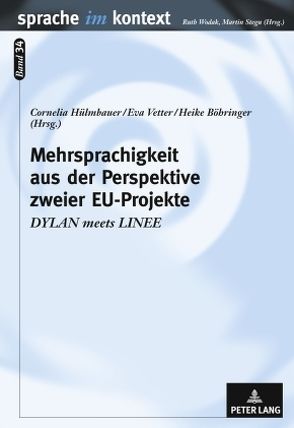 Mehrsprachigkeit aus der Perspektive zweier EU-Projekte von Böhringer,  Heike, Hülmbauer,  Cornelia, Vetter,  Eva