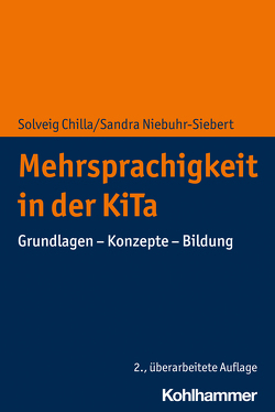 Mehrsprachigkeit in der KiTa von Chilla,  Solveig, Niebuhr-Siebert,  Sandra