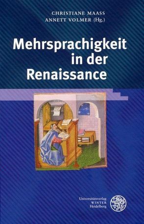 Mehrsprachigkeit in der Renaissance von Maaß,  Christiane, Volmer,  Annett