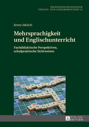 Mehrsprachigkeit und Englischunterricht von Jakisch,  Jenny