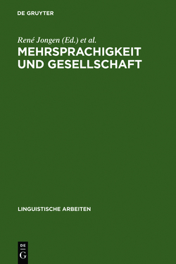 Mehrsprachigkeit und Gesellschaft von De Knop,  Sabine, Jongen,  René, Nelde,  Peter H., Quix,  Marie-Paule