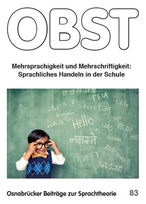 Mehrsprachigkeit und Mehrschriftigkeit. von Erfurt,  Jürgen, Leichsering,  Tatjana, Streb,  Reseda