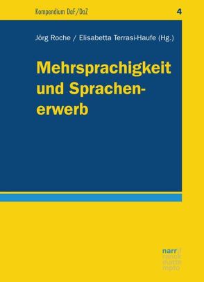 Mehrsprachigkeit und Sprachenerwerb von Roche,  Jörg, Terrasi-Haufe,  Elisabetta