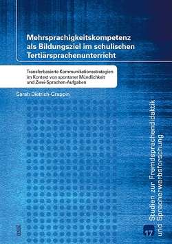 Mehrsprachigkeitskompetenz als Bildungsziel im schulischen Tertiärsprachenunterricht von Dietrich-Grappin,  Sarah