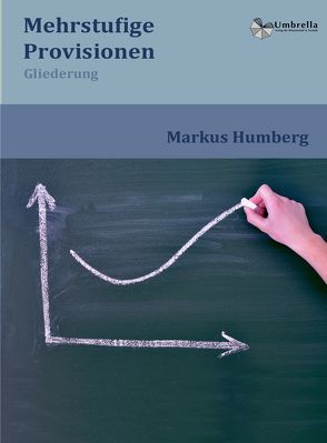 Mehrstufige Provisionen von Humberg,  Markus