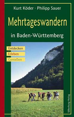 Mehrtageswandern in Baden-Württemberg von Köder,  Kurt, Sauer,  Philipp
