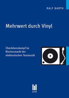 Mehrwert durch Vinyl von Barth,  Ralf