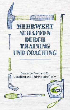 Mehrwert schaffen durch Training und Coaching von e.V.,  dvct