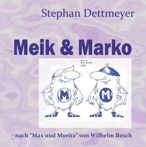 Meik & Marko von Dettmeyer,  Stephan