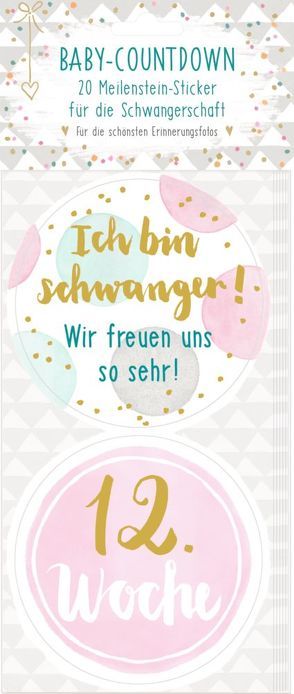 Meilenstein-Sticker – Baby-Countdown – Baby Party von Mußenbrock,  Anne