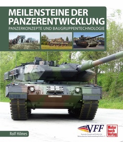 Meilensteine der Panzerentwicklung von Hilmes,  Rolf