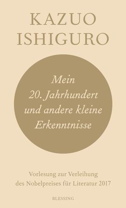 Mein 20. Jahrhundert und andere kleine Erkenntnisse von Ishiguro,  Kazuo, Schaden,  Barbara