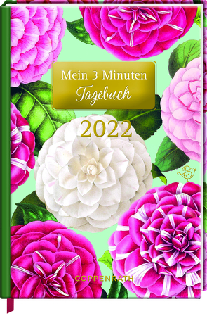 Mein 3 Minuten Tagebuch 2022 – Kamelien (Edition Barbara Behr) von Behr,  Barbara