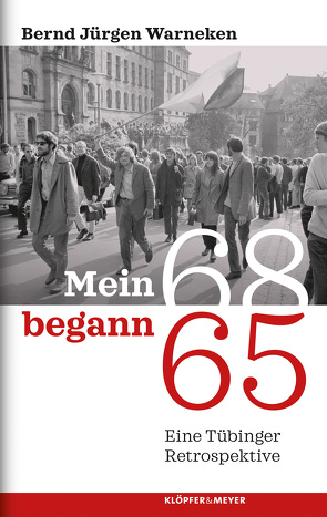 Mein 68 begann 65 von Warneken,  Bernd Jürgen