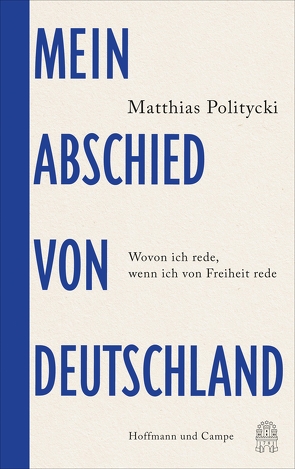 Mein Abschied von Deutschland von Politycki,  Matthias