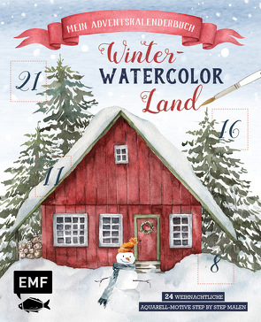 Mein Adventskalender-Buch: Winter-Watercolor-Land von Marczuk,  Jowita, Muchwitsch,  Silvia, Peth,  Elisa, Stahlmann,  Laura, Wind,  Jana, Wötzel,  Annett
