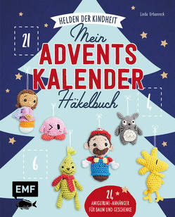 Mein Adventskalender-Häkelbuch: Helden der Kindheit – Merry X-Mas von Urbanneck,  Linda