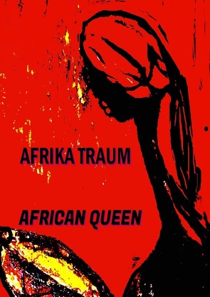 Mein Afrika Traum von queen,  african