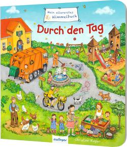 Mein allererstes Wimmelbuch: Durch den Tag von Kugler,  Christine, Schumann,  Sibylle