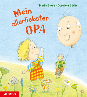 Mein allerliebster Opa von Boehlke,  Dorothee, Simsa,  Marko