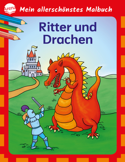 Mein allerschönstes Malbuch. Ritter und Drachen von Nicolas,  Birgitta