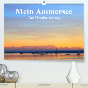 Mein Ammersee – am Ostufer entlang (Premium, hochwertiger DIN A2 Wandkalender 2021, Kunstdruck in Hochglanz) von Werner Altner,  Dr.