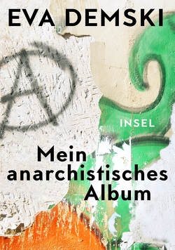 Mein anarchistisches Album von Demski,  Eva