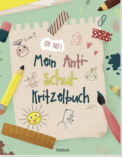 Mein Anti-Schul-Kritzelbuch von Gehrmann,  Anika