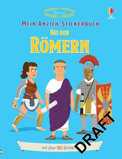 Mein Anzieh-Stickerbuch: Bei den Römern von Deheeger,  Jean-Sebastien, Stowell,  Louie