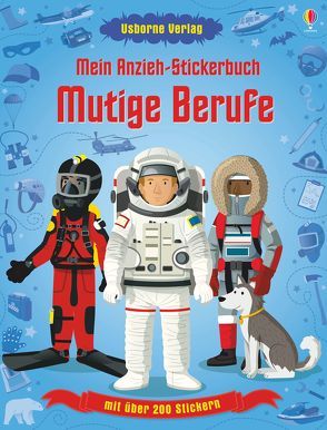 Mein Anzieh-Stickerbuch: Mutige Berufe von Cullis,  Megan, Ordas,  Emi