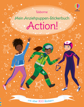 Mein Anziehpuppen-Stickerbuch: Action! von Watt,  Fiona, Wood,  Steven
