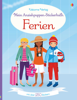 Mein Anziehpuppen-Stickerbuch: Ferien von Watt,  Fiona, Wood,  Steven