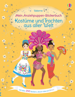 Mein Anziehpuppen-Stickerbuch: Kostüme und Trachten aus aller Welt von Baggott,  Stella, Bone,  Emily