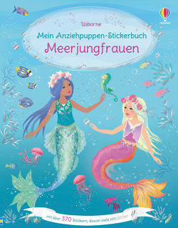 Mein Anziehpuppen-Stickerbuch: Meerjungfrauen von Miller,  Antonia, Watt,  Fiona