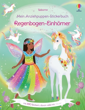 Mein Anziehpuppen-Stickerbuch: Regenbogen-Einhörner von Miller,  Antonia, Watt,  Fiona