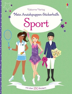 Mein Anziehpuppen-Stickerbuch: Sport von Arrowsmith,  Vicky, Watt,  Fiona