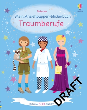 Mein Anziehpuppen-Stickerbuch: Traumberufe von Bone,  Emily, Wood,  Steven