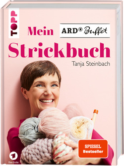 Mein ARD Buffet Strickbuch – SPIEGEL Bestseller von Steinbach,  Tanja