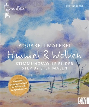 Mein Atelier Aquarellmalerei – Himmel & Wolken von Jurick,  Kristina
