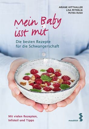 Mein Baby isst mit von Hitthaller,  Ariane, Peterlik,  Lisa, Ruso,  Petra